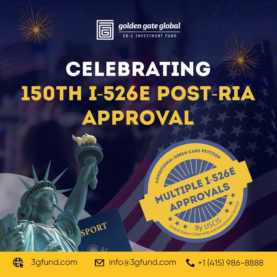 Golden Gate Global Marks 150th I-526E Approval Since RIA
